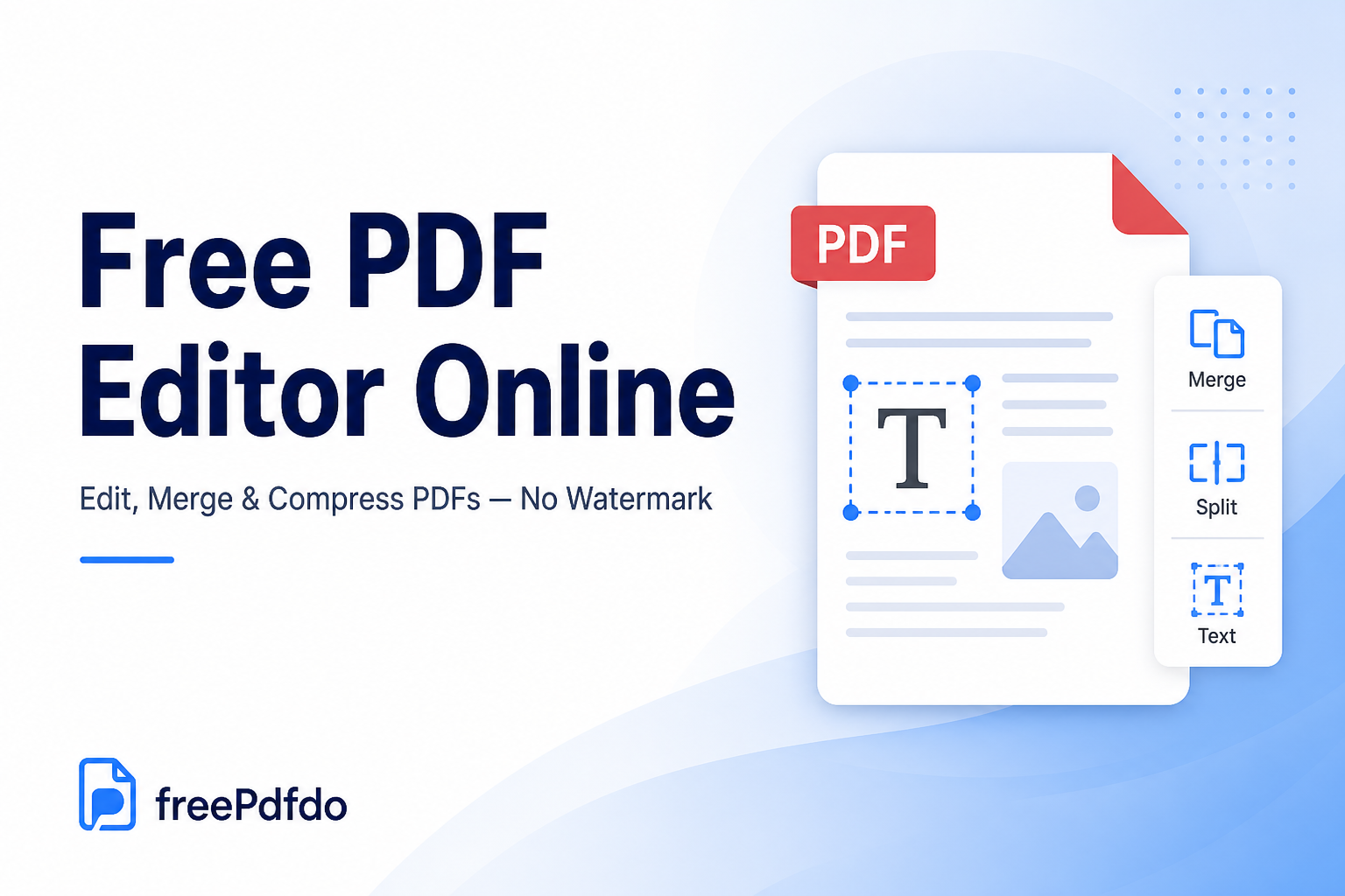 freePdfdo free PDF editor online — edit, merge, and compress PDFs in the browser without watermarks